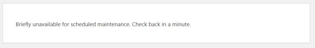 WordPress Shows “Briefly Unavailable for Scheduled Maintenance”